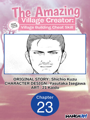 cover image of The Amazing Village Creator: Slow Living with the Village Building Cheat Skill, Chapter 23